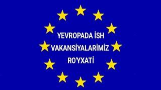 YEVROPADA İSH VAKANSİYALARİMİZ ROYXATİ / POLSHA +++