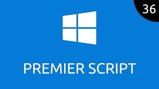 Windows #36 - premier script