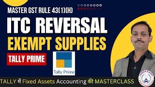 Master GST Rule 43: ITC Reversal for Manufacturing Exempt Supplies in Tally Prime