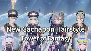 New Gachapon Hairstyles & Accessories Tower of Fantasy CN4.0 幻塔