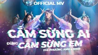 PHÍ PHƯƠNG ANH ft. RIN9 | Cắm Sừng Ai Đừng Cắm Sừng Em | Official Music Video