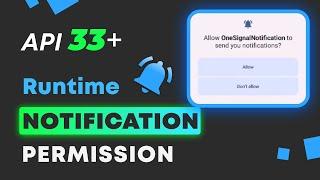 Android Runtime Post Notification Permission in Android 13 | POST_NOTIFICATIONS