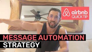 Automate Your Airbnb | Forget 80% Of Your Airbnb Messages