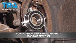 How to Replace Rear Wheel Bearings 2006-2010 BMW 550i