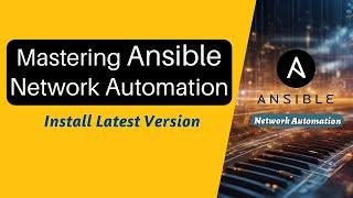 Ansible : Install Latest Version of Ansible - Network Automation - New Series(2024) #ansible
