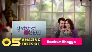 05 Amazing Facts Of Kumkum Bhagya