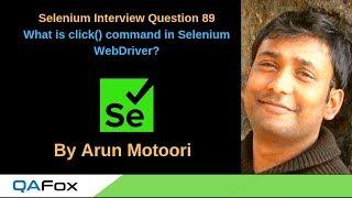 Selenium Interview Question 89 - What is click() command in Selenium WebDriver?