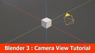 Blender 3 Camera to View Tutorial