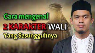 MENGENAL KARAKTER DAN CIRI - CIRI WALI ALLAH - BUYA ARRAZY  HASYIM