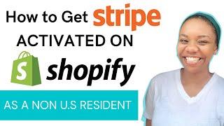 How To Setup Stripe Account For Shopify In Without SSN | For non US Residents