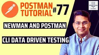 Postman Tutorial #77 - Newman and Postman CLI Data Driven Testing