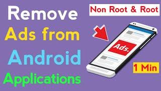 How to Remove Ads from any Android App | Non Root & Root  | Say Good Bye to Annoying Ads 