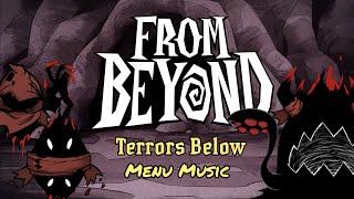 Don't Starve Together OST: From Beyond - Terrors Below (menu music)