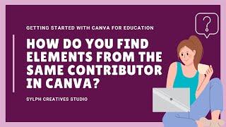 How to Find Elements from the Same Contributor in Canva | Canva for Beginners