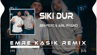 Ben Fero & Anıl Piyancı - Sıkı Dur ( Emre Kaşık Remix )