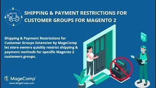 Shipping & Payment Restrictions for Customer Groups Extension for Magento 2