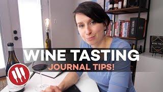 Wine Journal Tips (Taste Like a Pro)