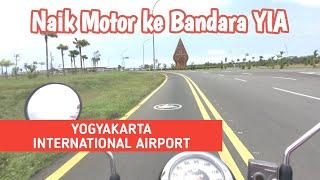 CARA MASUK BANDARA YIA PAKAI MOTOR || BANDARA JOGJA