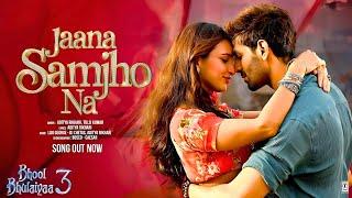 Bhool Bhulaiyaa 3: Jaana Samjho Na (Song) Kartik Aaryan, Triptii, Aditya R, Tulsi K, Lijo, DJ Chetas