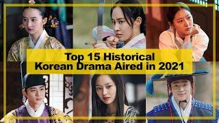 TOP 15【Historical】KOREAN Drama Aired in《2021》