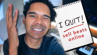 QUIT YOUR JOB TO SELL BEATS ONLINE? [Sell More Beats Online]