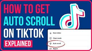 HOW TO AUTO SCROLL ON TIKTOK (Explained) | Can You Turn On Tiktok Auto Scroll?