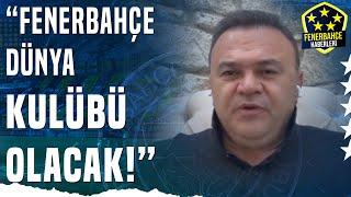 Ozan Zeybek: "Fenerbahçe'de Seçim Hediyesi Olarak Bir Yıldız Futbolcu Açıklanacaktır!"