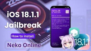 NekoJB Jailbreak: The Best Online Jailbreak Solution for iOS 18.1.1