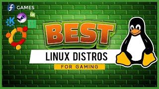 Best Linux Distros for Gaming in 2021