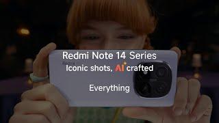 Everything about Redmi Note 14 Series