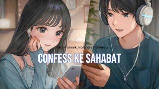 ASMR CEWEK | ROLEPLAY INDONESIA [ Confession ke sahabat cowok ]