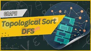 Topological Sort | DFS | Graph | Dry Run & Explanation