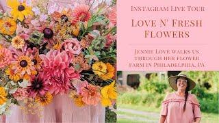 Love 'N Fresh Flowers Tour with Jennie Love Part 1