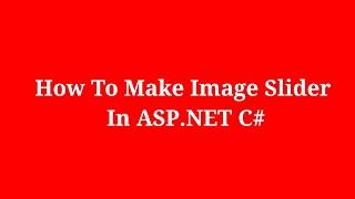 How To Make Image Slider In ASP.NET C#