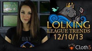 LolKing's League Trends 12/10/2013
