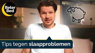 Slecht slapen of slaapproblemen? Gebruik dan deze tips! | Beter Slapen | Beter Bed