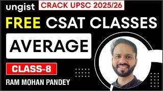 Free CSAT Classes for UPSC 2025/26 | Class-8 | Average | English | Ram Mohan Pandey