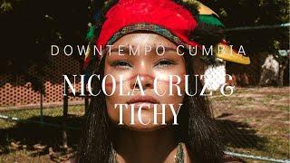 Nicola Cruz & Tichy -  Tribal Downtempo Cumbia Mix (ft./el Búho/OCEANVS ORIENTALIS....)