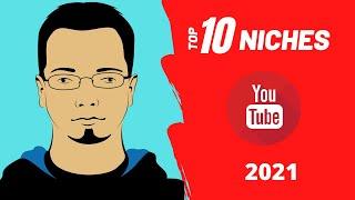 Top 10 Best YouTube Niches 2021 (Top Niches & Highest CPM )