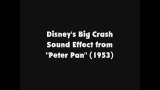 Disney's Big Crash SFX from "Peter Pan" (1953)