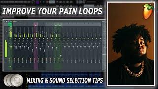 HOW TO IMPROVE YOUR PAIN LOOPS IN 2024 (MIXING & SOUND SELECTION TIPS)
