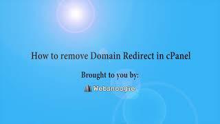 How to Remove Domain Redirect in cPanel with - Websnoogie