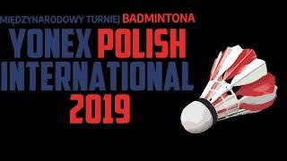 YONEX Polish International 2019 FINALS