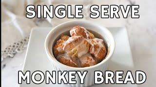 Single Serve Monkey Bread in 15 Minutes!  (Air Fryer & Oven Friendly!)