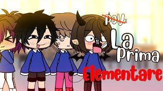 Pov: la prima elementare //gacha life//