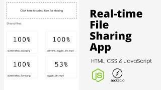 Create Real-time File Sharing App using HTML, CSS, JavaScript, NodeJS & Socket.io