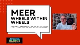 Review: Meer 'Wheels Within Wheels' (progressive rock/pop)