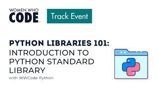 Python Libraries 101: Introduction to Python Standard Library