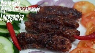 How to make Skinless Longganisa | Organic Hamonado