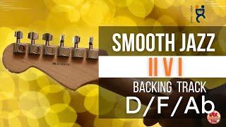 Backing track SMOOTH Jazz -  II V I progression in D, F, Ab (76 bpm)